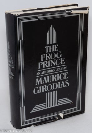 Cat.No: 31558 The Frog Prince: an autobiography. Maurice Girodias