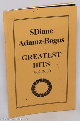 Cat.No: 315588 Greatest hits, 1962-2000. SDiane Adamz-Bogus, S. Diane Bogus