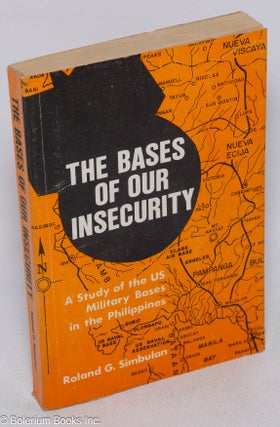 Cat.No: 315593 The bases of our insecurity. A study of the US military bases in the...