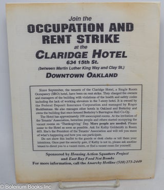Cat.No: 315632 Join the occupation and rent strike at the Claridge Hotel 634 15th St....