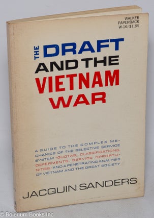 Cat.No: 315644 The Draft and the Vietnam War. Jacquin Sanders
