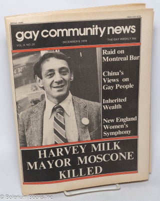 Cat.No: 315675 GCN: Gay Community News; the gay weekly; vol. 6, #20, Dec. 9, 1978: Harvey...