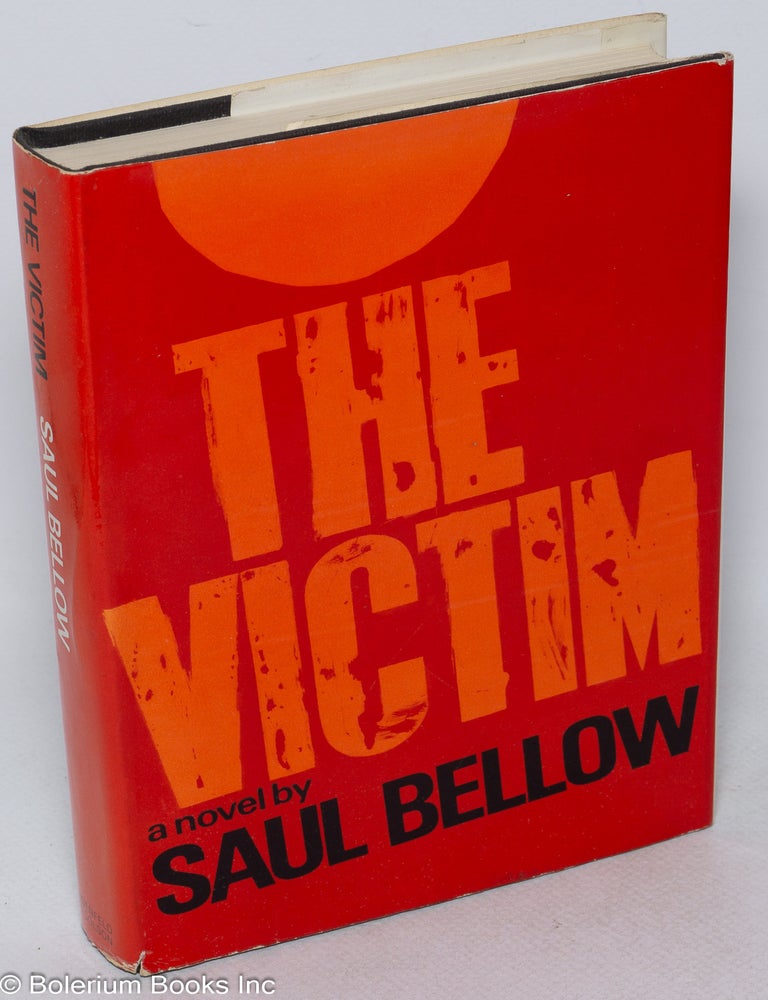 Cat.No: 315689 The Victim. A Novel. Saul Bellow.