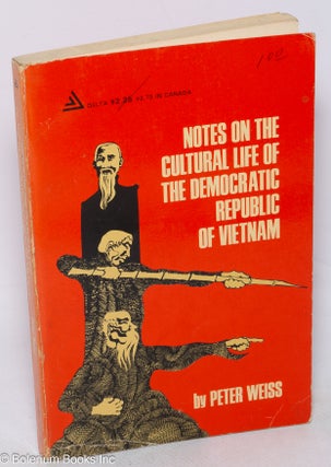 Cat.No: 315694 Notes on the cultural life of the democratic Republic of Vietnam. Peter Weiss