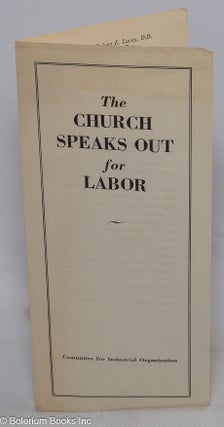 Cat.No: 315697 The church speaks out for labor. Committee for Industrial Organization