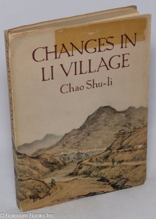 Cat.No: 315720 Changes in Li Village. Chao Shu-Li, Zhao Shuli