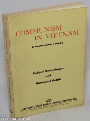 Cat.No: 315722 Communism in Vietnam; a documentary study of theory, strategy and...