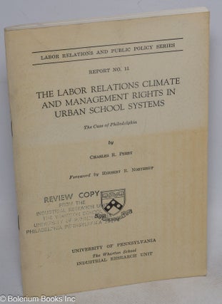 Cat.No: 315788 The labor relations climate and management rights in urban school systems,...