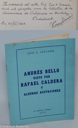 Cat.No: 315803 Andrés Bello visto por Rafael Caldera y algunas acotaciones. Luis A. Lezcano