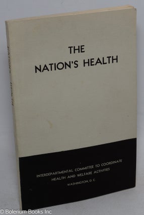 Cat.No: 315824 The Nation’s Health. Discussion at the National Health Conference, July...