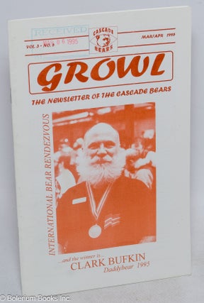 Cat.No: 315864 Growl: the newsletter of the Cascade Bears; vol. 3, #5, Mar./Apr. 1995:...