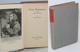 Cat.No: 315868 Grey Eminence. A Study in Religion and Politics. Aldous Huxley