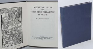 Cat.No: 315885 Medieval Texts and Their First Appearance in Print. E. PH Goldschmidt