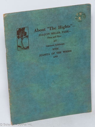 Cat.No: 315939 About "the hights" - Joaquin Miller Park - then and now with Juanita of...