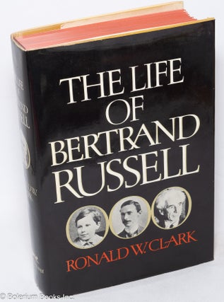 Cat.No: 315950 The Life of Bertrand Russell. Ronald W. Clark