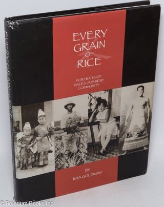 Cat.No: 315975 Every Grain of Rice: Portraits of Maui's Japanese Community. Rita Goldman