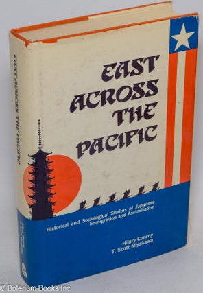 Cat.No: 315994 East Across the Pacific: Historical and Sociological Studies of Japanese...