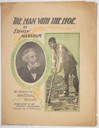 Cat.No: 316000 The man with the hoe. By reason or universal demand. Supplement to the...