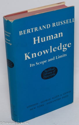 Cat.No: 316048 Human Knowledge, Its Scope and Limits. Bertrand Russell