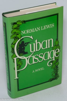Cat.No: 316110 Cuban Passage: A Novel. Norman Lewis