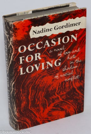 Cat.No: 316111 Occasion for Loving. A novel of love and hate in the shadow of racial...