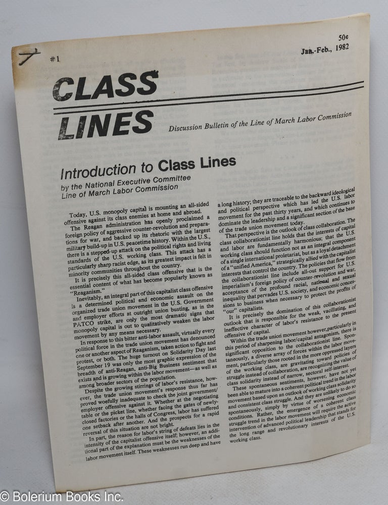 Cat.No: 316117 Class lines: discussion bulletin of the Line of March Labor Commission. No. 1 (Jan.-Feb. 1982)