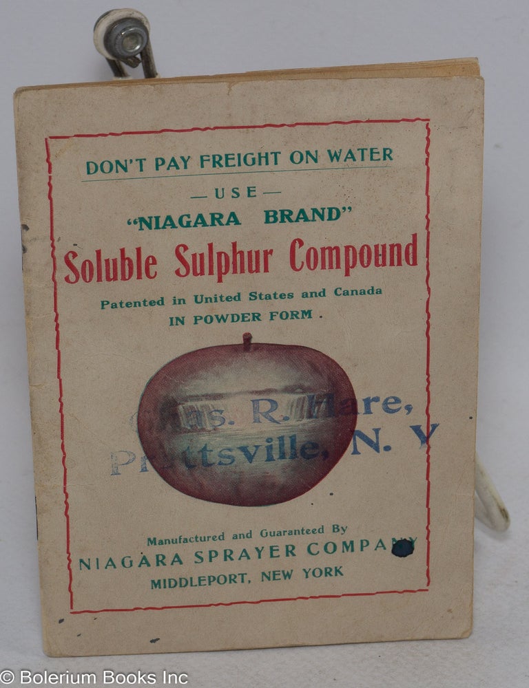 Cat.No: 316177 Don&rsquo;t Pay Freight on Water. Use &ldquo;Niagara Brand&rdquo; Soluble Sulphur Compound.
