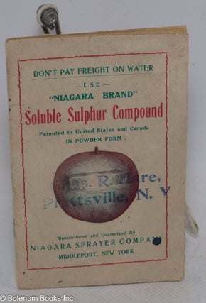 Cat.No: 316177 Don’t Pay Freight on Water. Use “Niagara Brand” Soluble Sulphur...