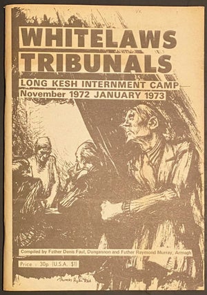 Cat.No: 316210 Whitelaw's tribunals: Long Kesh Internment Camp, November 1972, January...