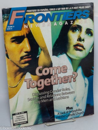 Cat.No: 316235 Frontiers Newsmagazine: vol. 21, #1, May 10, 2002: Come Together? Monica...