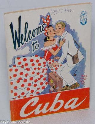 Cat.No: 316271 Welcome to Cuba; ideal vacation land: tourist guide 1955-1956