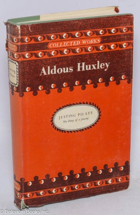 Cat.No: 316280 Jesting Pilate; The Diary of a Journey. Aldous Huxley