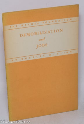 Cat.No: 316343 Demobilization and Jobs: Address before the Commonwealth Club of San...