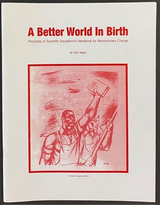 Cat.No: 316350 A better world in birth: Principles of scientific socialism / A handbook...