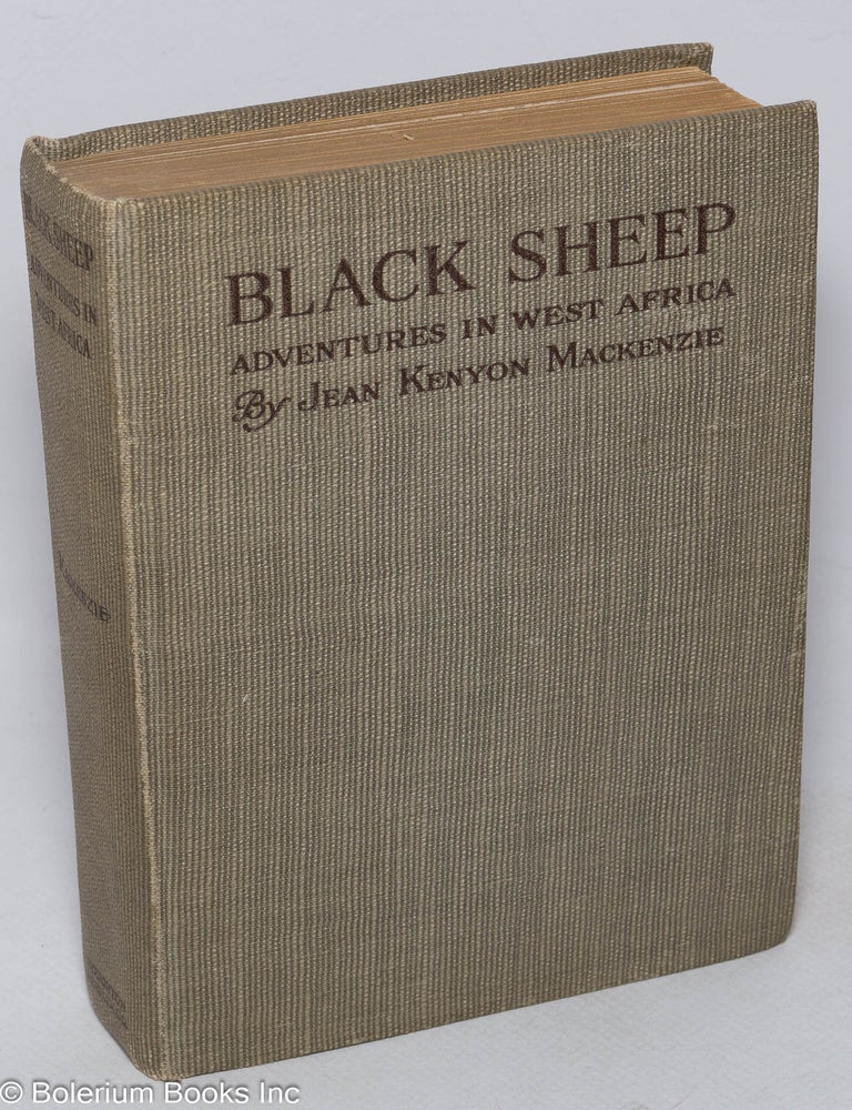 Cat.No: 316357 Black Sheep; Adventures in West Africa. With Illustrations. Jean Kenyon Mackenzie.