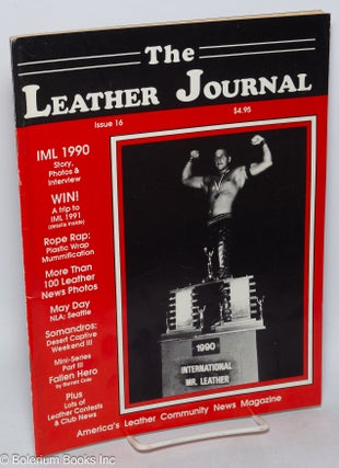 Cat.No: 316391 The Leather Journal: America's Leather Community News Magazine; issue #16...