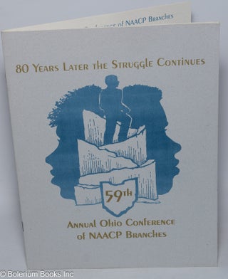 Cat.No: 316396 80 Years Later the Struggle Continues: 59th Annual Ohio Conference of...