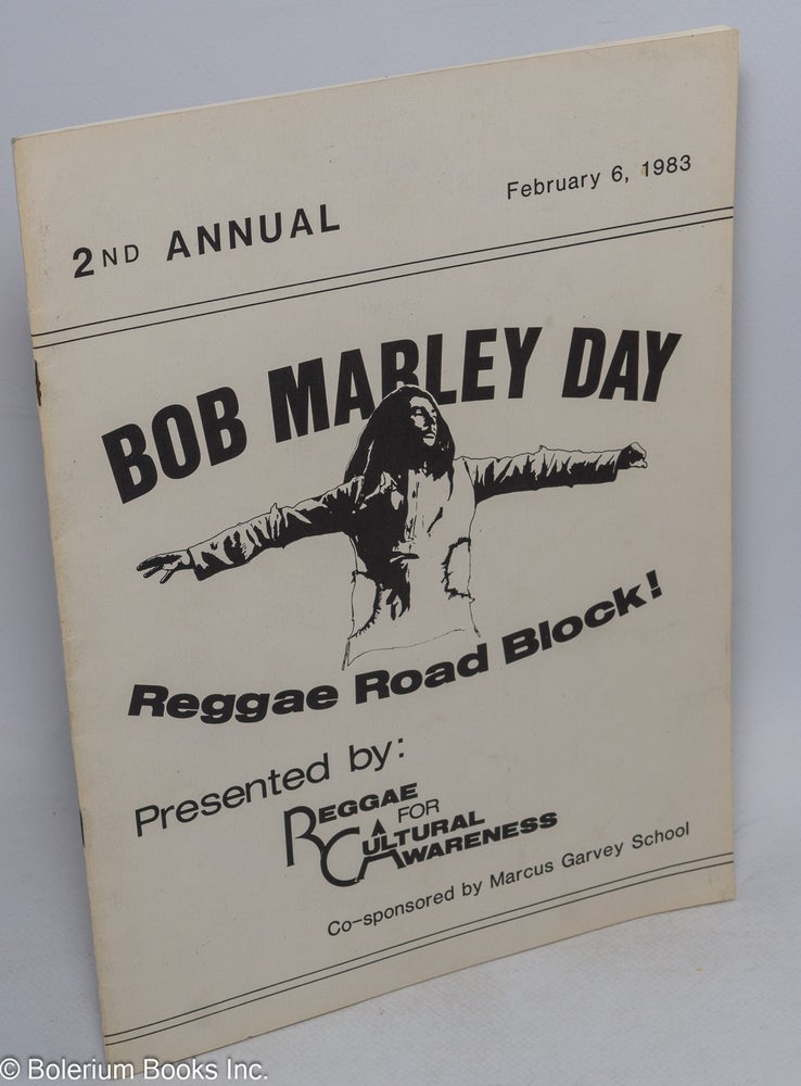 Cat.No: 316454 2nd Annual Bob Marley Day, Febraury 6, 1983. Reggae Road