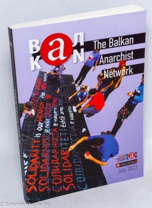 Cat.No: 316466 Balkan Anarchist Network, antipolitika, July 2023