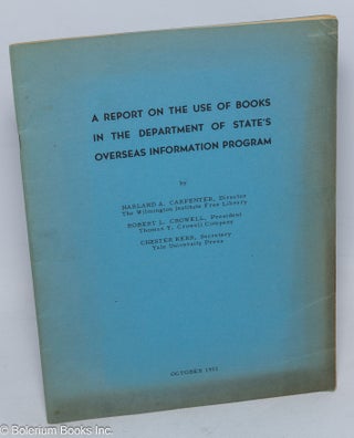 Cat.No: 316496 A Report on the Use of Books in the Department of State’s Overseas...