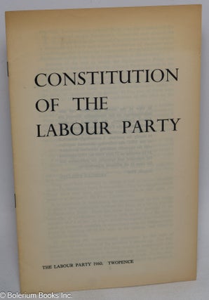 Cat.No: 316498 Constitution of the Labour Party