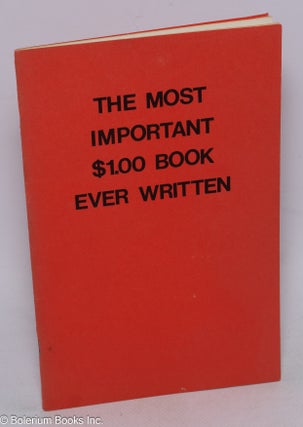 Cat.No: 316508 The Most Important $1.00 Book Ever Written. Jay Conrad Levinson