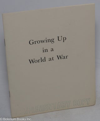 Cat.No: 316517 Growing Up in a World at War