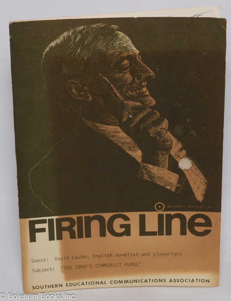 Cat.No: 316524 Firing Line. Guest: David Caute, English novelist and playwright. Subject: "The 1950&rsquo;s Communist Purge.". William F. Buckley Jr.