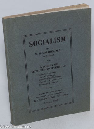 Cat.No: 316528 Socialism. William H. Mallock