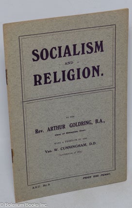 Cat.No: 316532 Socialism and Religion. Arthur Goldring
