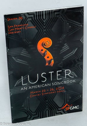 Cat.No: 316544 San Francisco Gay Men's Chorus Presents Luster: An American Songbook....