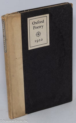 Cat.No: 316546 Oxford Poetry 1923. Edited by David Cleghorn Thomson & F.W. Bateson....