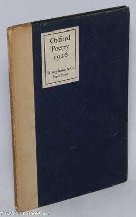 Cat.No: 316548 Oxford Poetry 1926. Edited by Charles Plumb & W.H. Auden. W. H. Auden,...