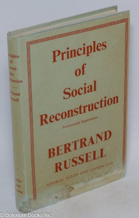 Cat.No: 316588 Principles of Social Reconstruction. Bertrand Russell